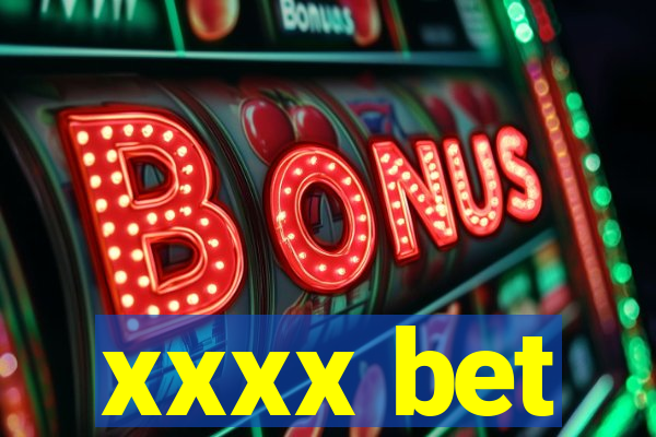 xxxx bet